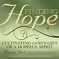 E-Book (epub) Finding Hope: Cultivating God's Gift of a Hopeful Spirit von Marcia Ford