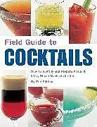 Field Guide to Cocktails