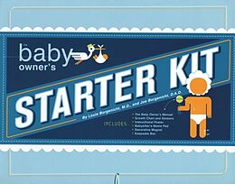  The Baby Owner's Starter Kit de Louis Borgenicht, Joe Borgenicht