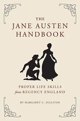 E-Book (epub) The Jane Austen Handbook von Margaret Sullivan