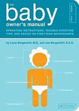Kartonierter Einband The Baby Owner's Manual von Louis Borgenicht, Joe Borgenicht