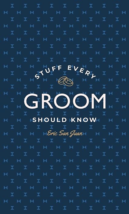 Stuff Every Groom Should Know