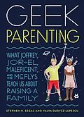 E-Book (epub) Geek Parenting von Stephen H. Segal, Valya Dudycz Lupescu
