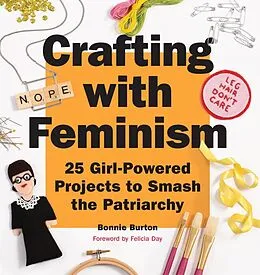E-Book (epub) Crafting with Feminism von Bonnie Burton