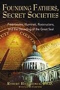 Couverture cartonnée Founding Fathers, Secret Societies de Robert Hieronimus