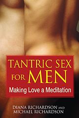 Kartonierter Einband Tantric Sex for Men von Diana Richardson, Michael Richardson