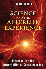 E-Book (epub) Science and the Afterlife Experience von Chris Carter