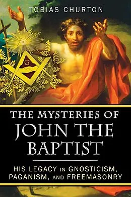 E-Book (epub) The Mysteries of John the Baptist von Tobias Churton