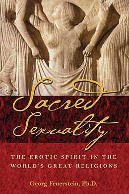 E-Book (epub) Sacred Sexuality von Georg Feuerstein