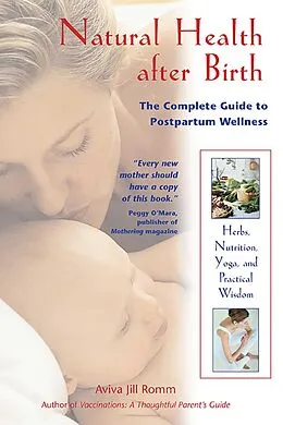 E-Book (epub) Natural Health after Birth von Aviva Jill Romm