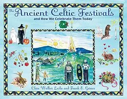 E-Book (epub) The Ancient Celtic Festivals von Clare Walker Leslie, Frank E. Gerace