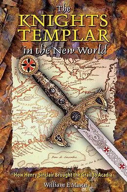 E-Book (epub) The Knights Templar in the New World von William F. Mann
