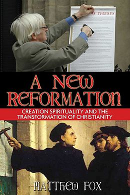 E-Book (epub) A New Reformation von Matthew Fox