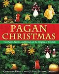 E-Book (epub) Pagan Christmas von Christian Rätsch, Claudia Müller-Ebeling