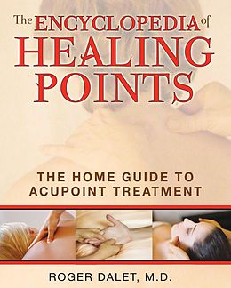 eBook (epub) The Encyclopedia of Healing Points de Roger Dalet