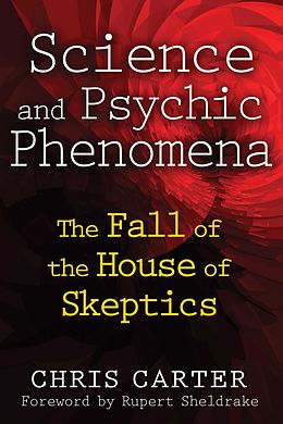 E-Book (epub) Science and Psychic Phenomena von Chris Carter