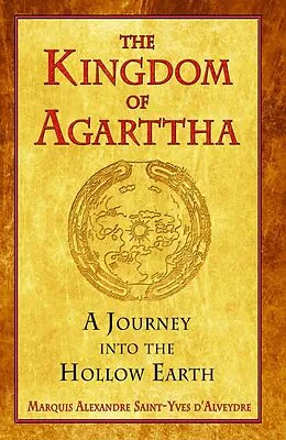 E-Book (epub) The Kingdom of Agarttha von Marquis Alexandre Saint-Yves D'Alveydre