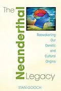 E-Book (epub) The Neanderthal Legacy von Stan Gooch