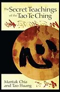 E-Book (epub) The Secret Teachings of the Tao Te Ching von Mantak Chia, Tao Huang