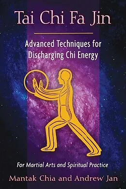 E-Book (epub) Tai Chi Fa Jin von Mantak Chia, Andrew Jan