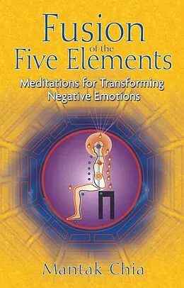 E-Book (epub) Fusion of the Five Elements von Mantak Chia
