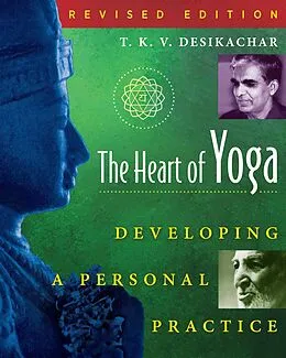E-Book (epub) The Heart of Yoga von T. K. V. Desikachar