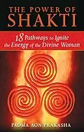 E-Book (epub) The Power of Shakti von Padma Aon Prakasha
