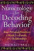 E-Book (epub) Numerology for Decoding Behavior von Michael Brill