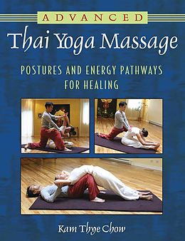 eBook (epub) Advanced Thai Yoga Massage de Kam Thye Chow