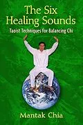 E-Book (epub) The Six Healing Sounds von Mantak Chia