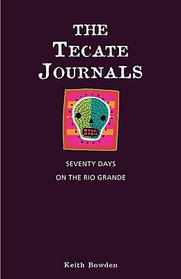 E-Book (epub) The Tecate Journals von Keith Bowden