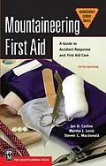 E-Book (epub) Mountaineering First Aid von Jan Carline, Steve MacDonald, Martha Lentz