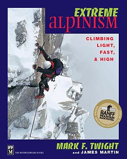 eBook (epub) Extreme Alpinism de Mark Twight, James Martin