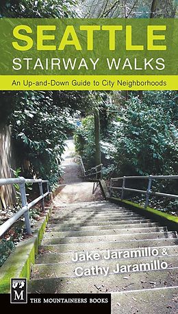 eBook (epub) Seattle Stairway Walks de Jake Jaramillo, Cathy Jaramillo