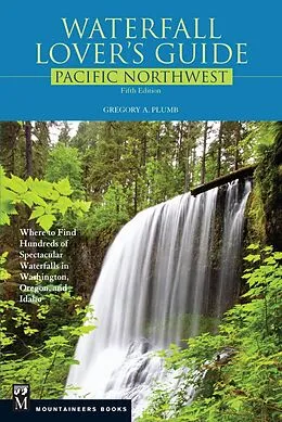 E-Book (epub) Waterfall Lover's Guide Pacific Northwest von Gregory Plumb