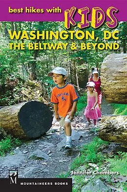 E-Book (epub) Best Hikes with Kids: Washington DC, The Beltway & Beyond von Jennifer Chambers