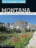 E-Book (epub) 100 Classic Hikes: Montana von Douglas Lorain