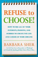 Couverture cartonnée Refuse to Choose! de Barbara Sher