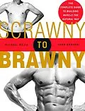 E-Book (epub) Scrawny to Brawny von Michael Mejia, John Berardi
