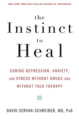 E-Book (epub) The Instinct to Heal von David Servan-Schreiber