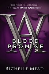 Couverture cartonnée Vampire Academy 04. Blood Promise de Richelle Mead