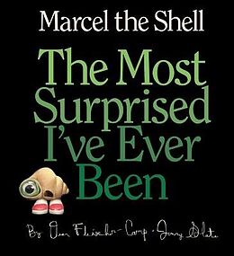 Fester Einband Marcel the Shell: the Most Surprised I've Ever Been von Jenny Slate, Dean Fleischer-Camp