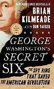 Taschenbuch George Washington's Secret Six von Brian; Yaeger, Don Kilmeade