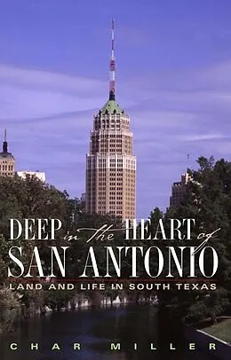 E-Book (epub) Deep in the Heart of San Antonio von Char Miller