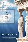 E-Book (epub) The Earth, the Temple, and the Gods von Vincent Scully