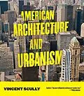 E-Book (epub) American Architecture and Urbanism von Vincent Scully