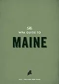 ePUB The WPA Guide to Maine von Federal Writers' Project