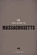 ePUB The WPA Guide to Massachusetts von Federal Writers' Project