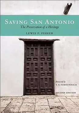 E-Book (epub) Saving San Antonio von Lewis F. Fisher