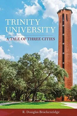 E-Book (epub) Trinity University von R. Douglas Brackenridge